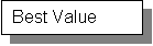 Text Box: Best Value